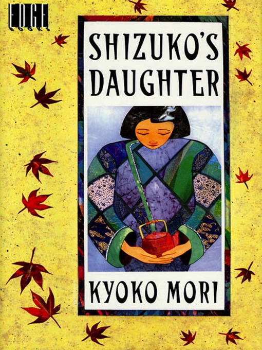 Title details for Shizuko's Daughter by Kyoko Mori - Wait list